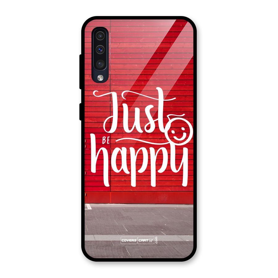 Just Be Happy Glass Back Case for Galaxy A50