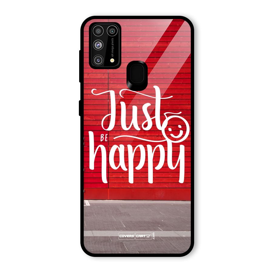 Just Be Happy Glass Back Case for Galaxy F41