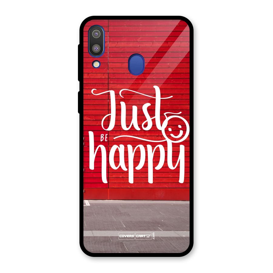 Just Be Happy Glass Back Case for Galaxy M20