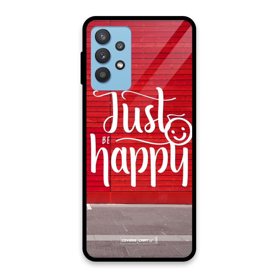 Just Be Happy Glass Back Case for Galaxy M32 5G