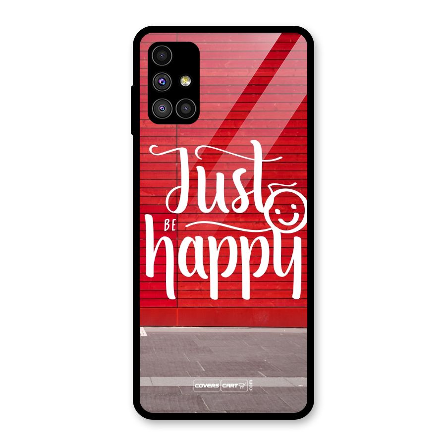 Just Be Happy Glass Back Case for Galaxy M51