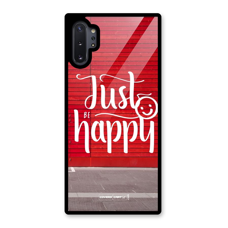 Just Be Happy Glass Back Case for Galaxy Note 10 Plus