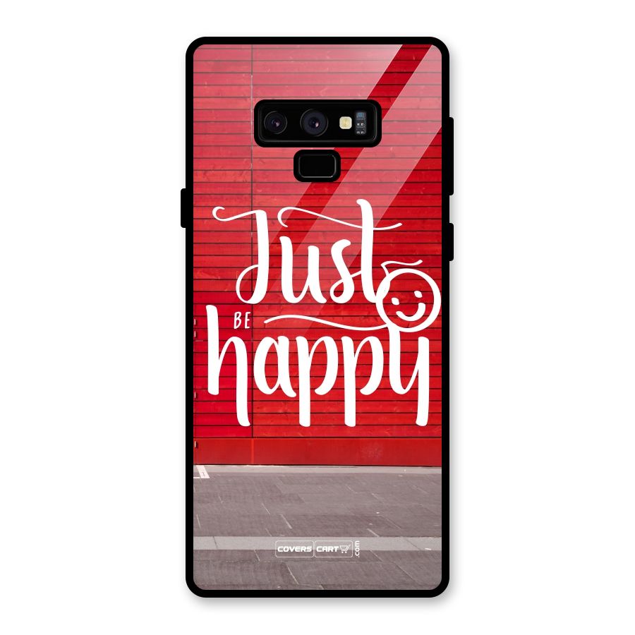 Just Be Happy Glass Back Case for Galaxy Note 9