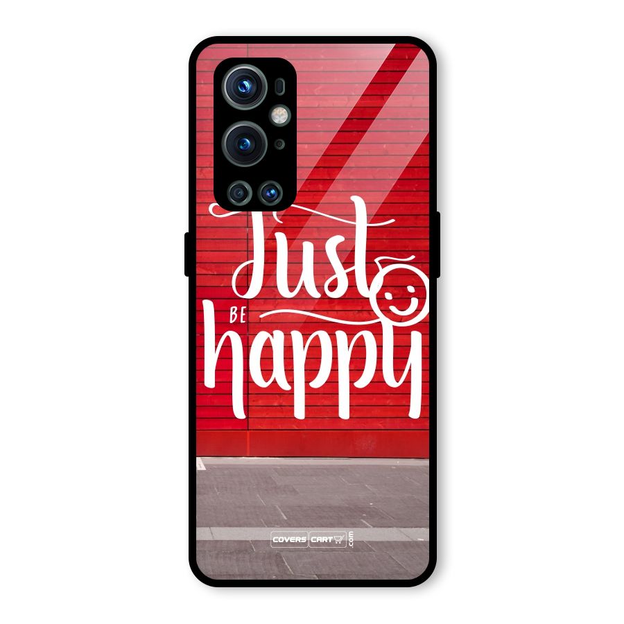 Just Be Happy Glass Back Case for OnePlus 9 Pro