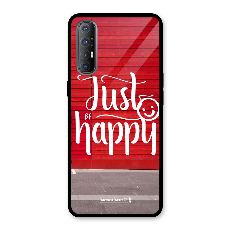 Just Be Happy Glass Back Case for Oppo Reno3 Pro