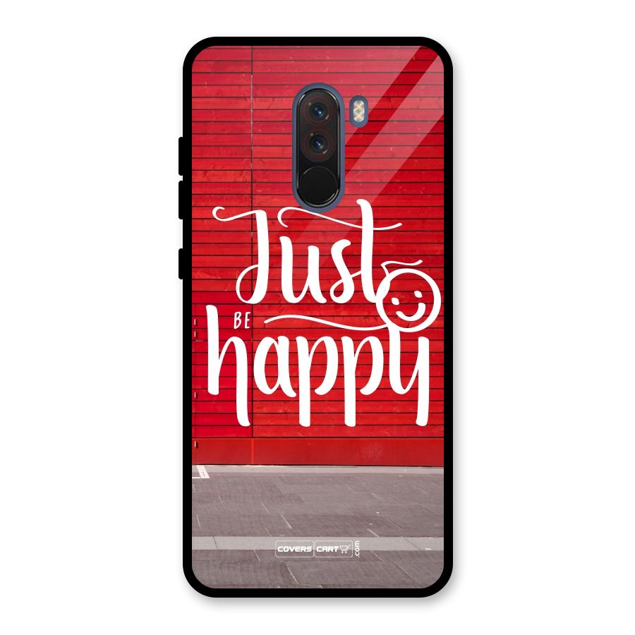 Just Be Happy Glass Back Case for Poco F1