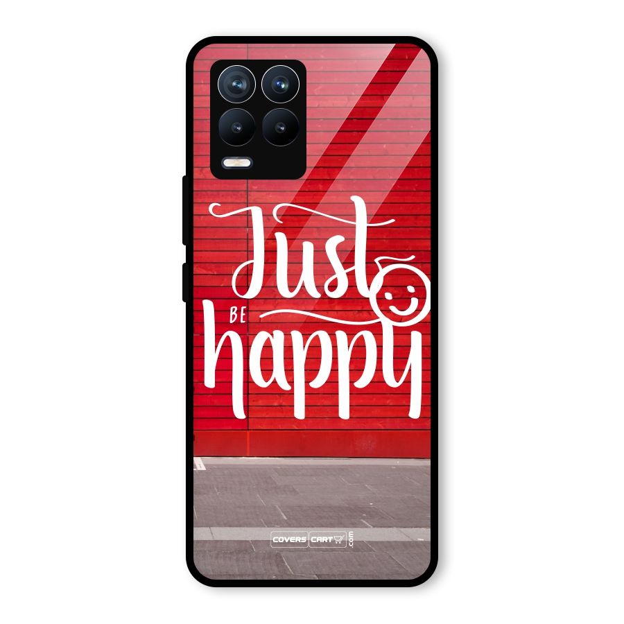 Just Be Happy Glass Back Case for Realme 8 Pro