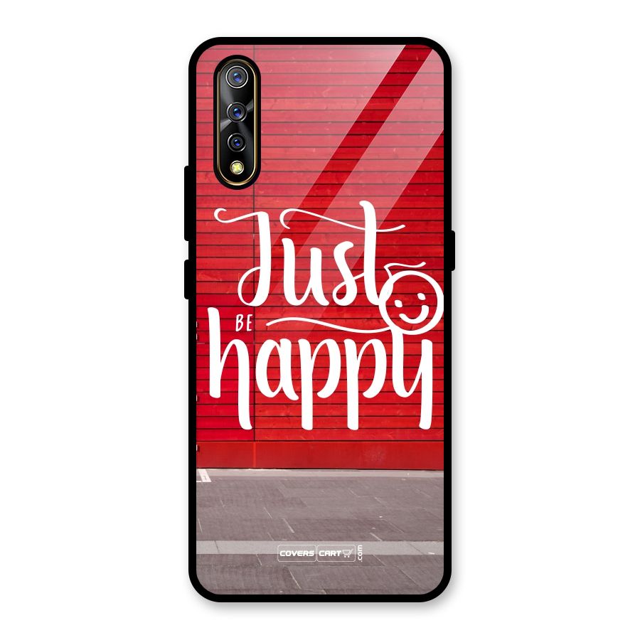 Just Be Happy Glass Back Case for Vivo S1