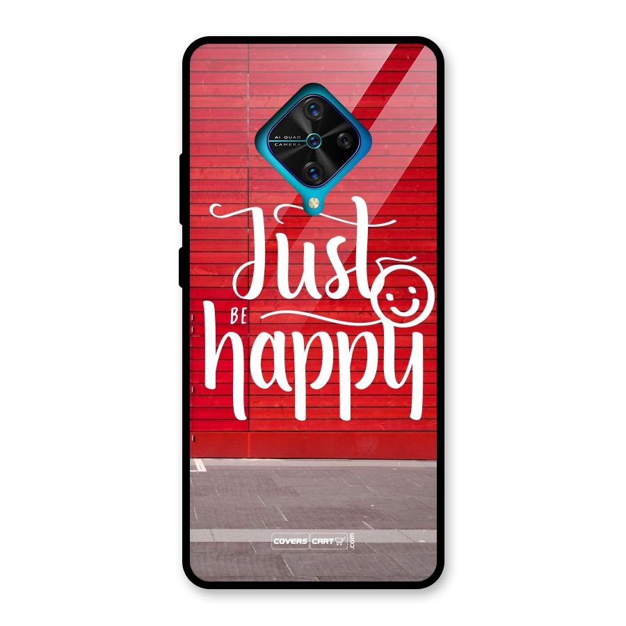 Just Be Happy Glass Back Case for Vivo S1 Pro