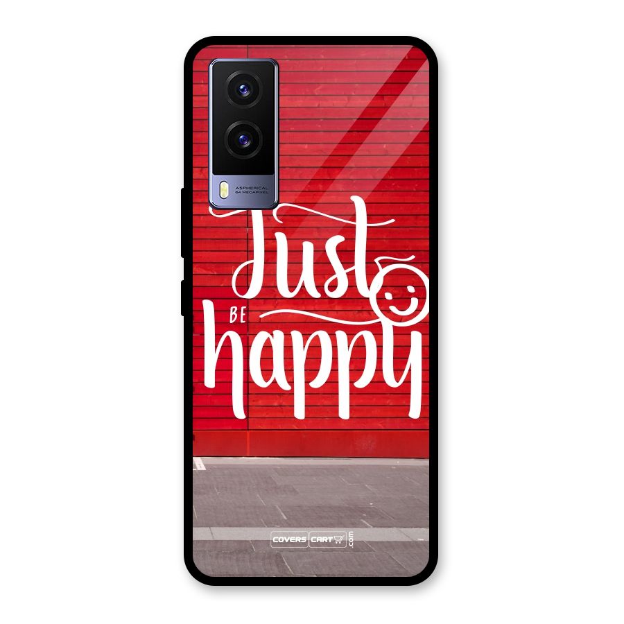 Just Be Happy Glass Back Case for Vivo V21e 5G