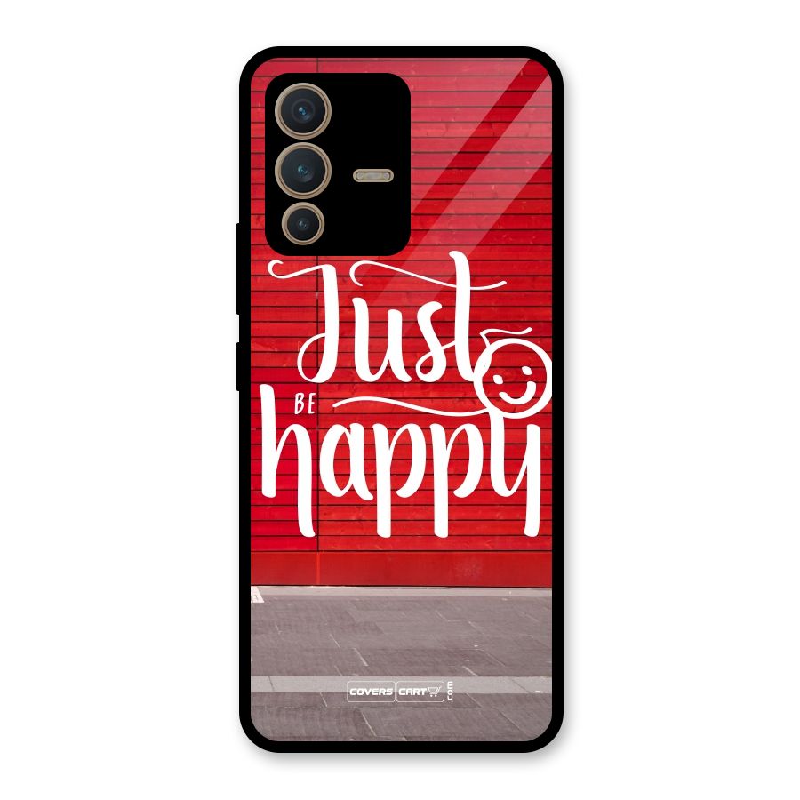Just Be Happy Glass Back Case for Vivo V23 5G