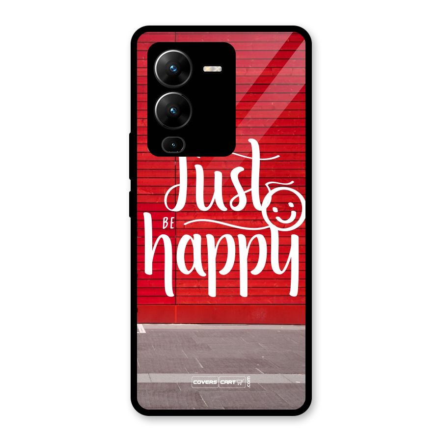 Just Be Happy Glass Back Case for Vivo V25 Pro