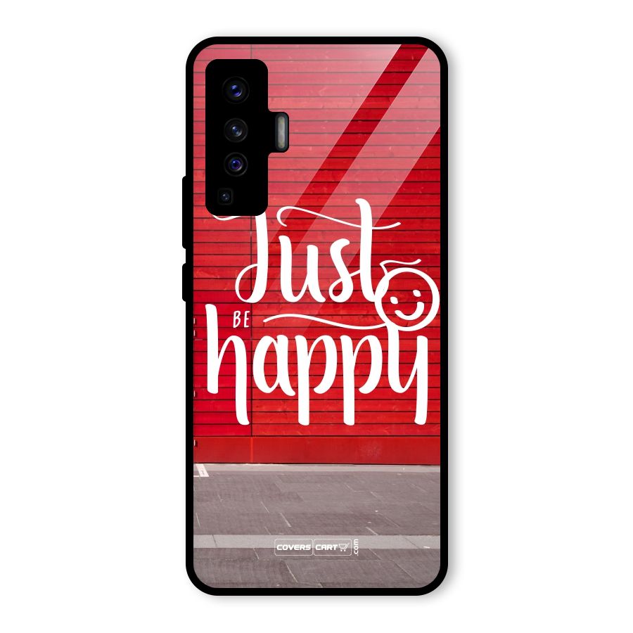 Just Be Happy Glass Back Case for Vivo X50
