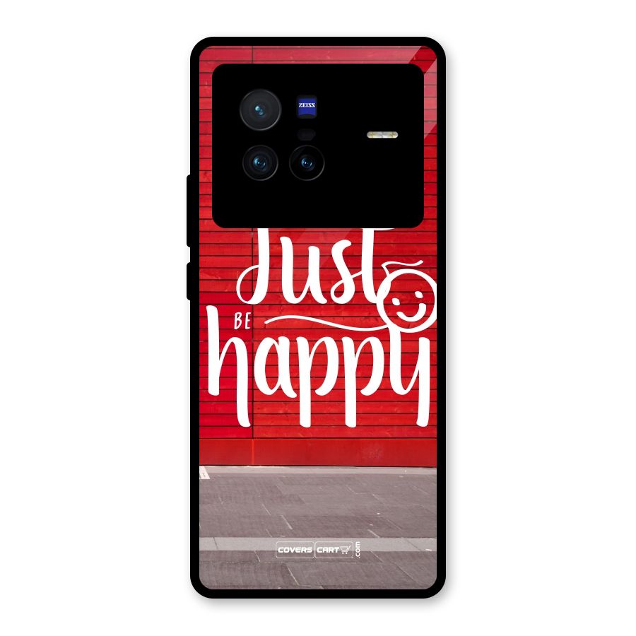 Just Be Happy Glass Back Case for Vivo X80