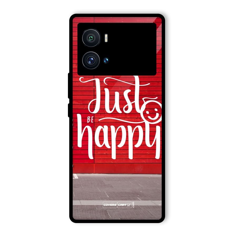 Just Be Happy Glass Back Case for Vivo iQOO 9 Pro