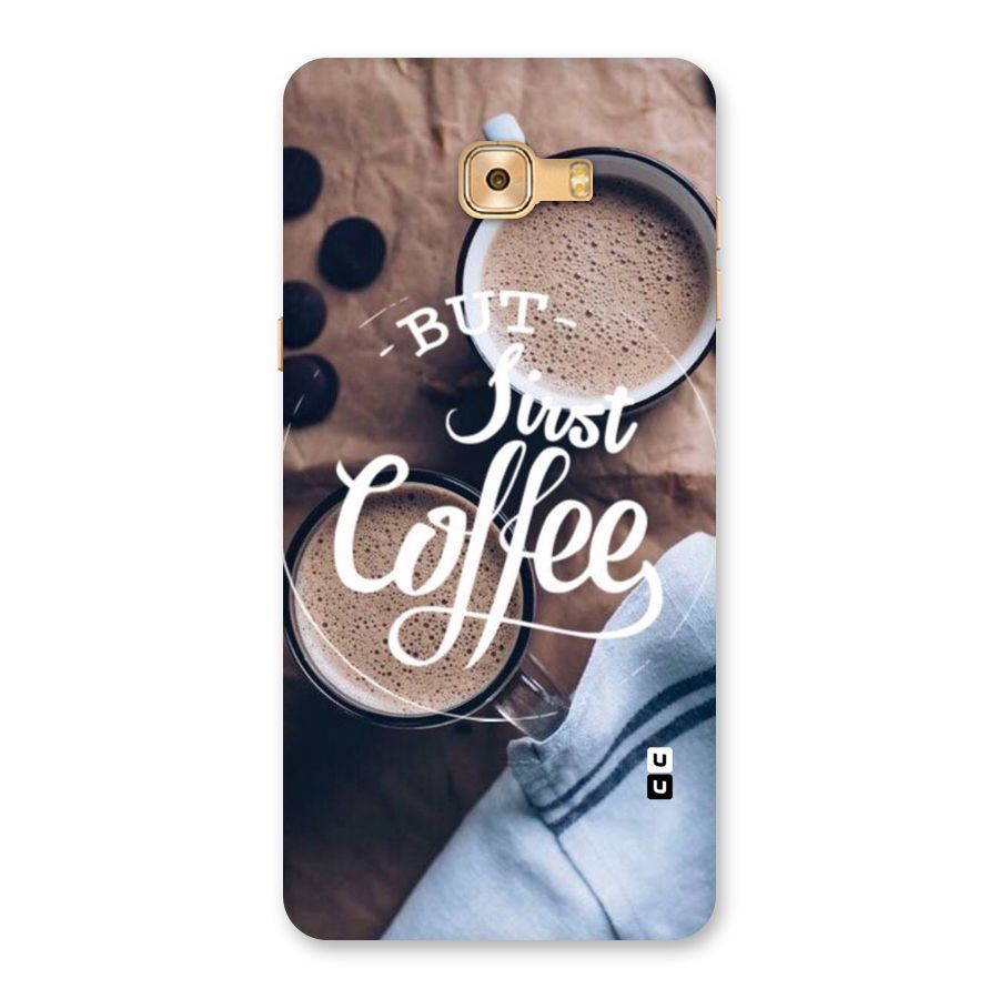Just Coffee Back Case for Galaxy C9 Pro