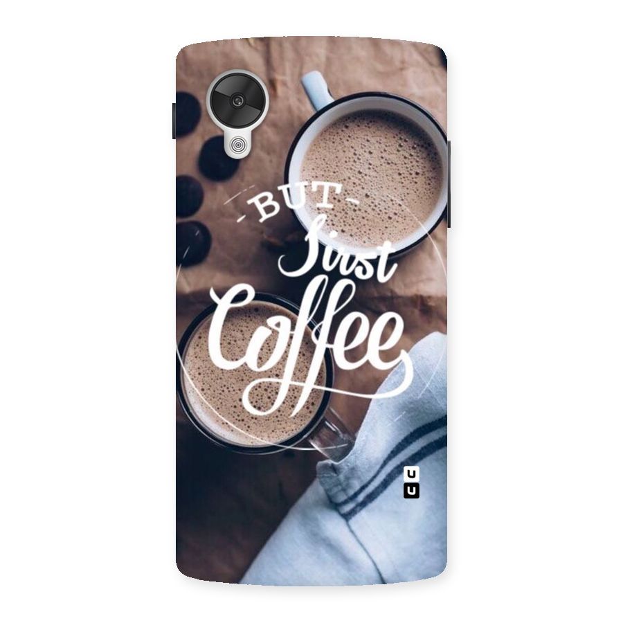 Just Coffee Back Case for Google Nexsus 5