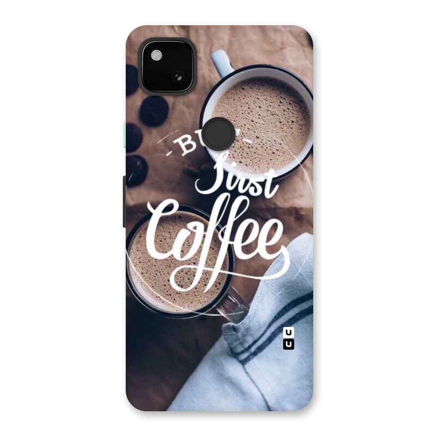 Just Coffee Back Case for Google Pixel 4a