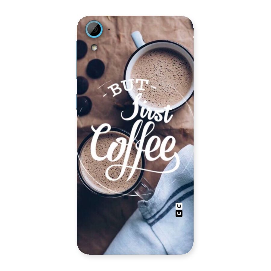Just Coffee Back Case for HTC Desire 826
