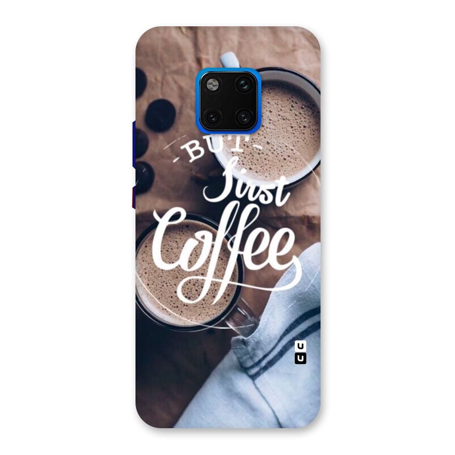 Just Coffee Back Case for Huawei Mate 20 Pro