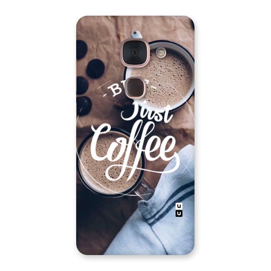 Just Coffee Back Case for Le Max 2