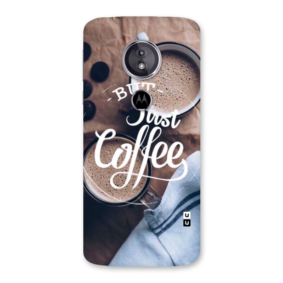 Just Coffee Back Case for Moto E5