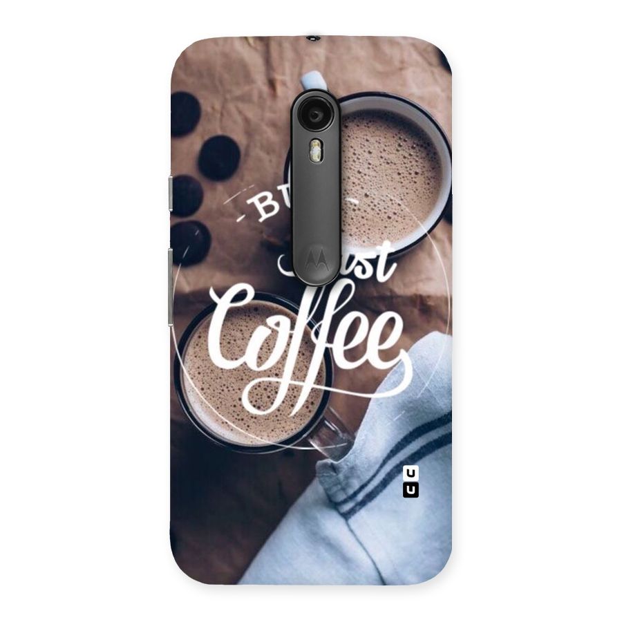 Just Coffee Back Case for Moto G Turbo