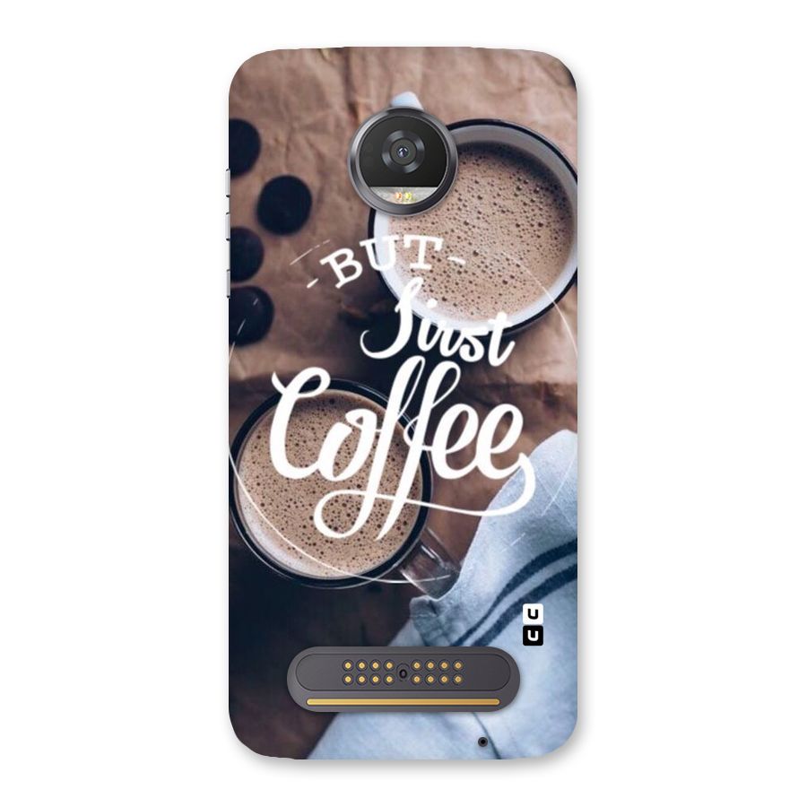 Just Coffee Back Case for Moto Z2 Play