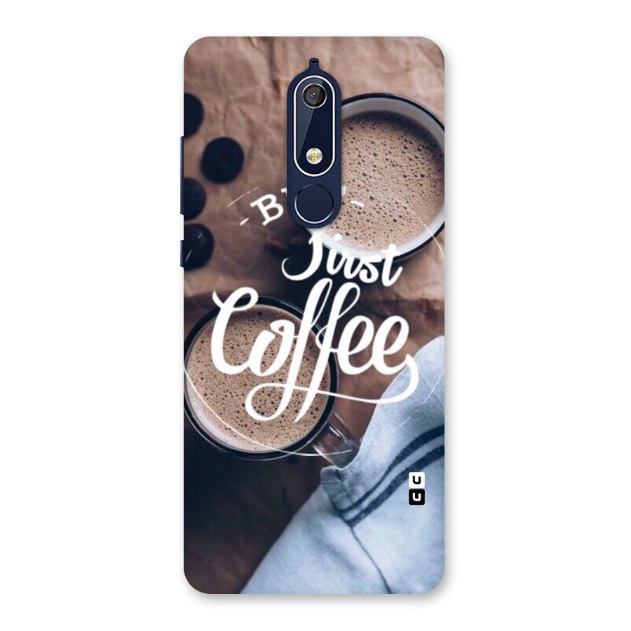 Just Coffee Back Case for Nokia 5.1