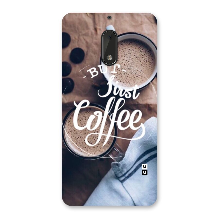 Just Coffee Back Case for Nokia 6