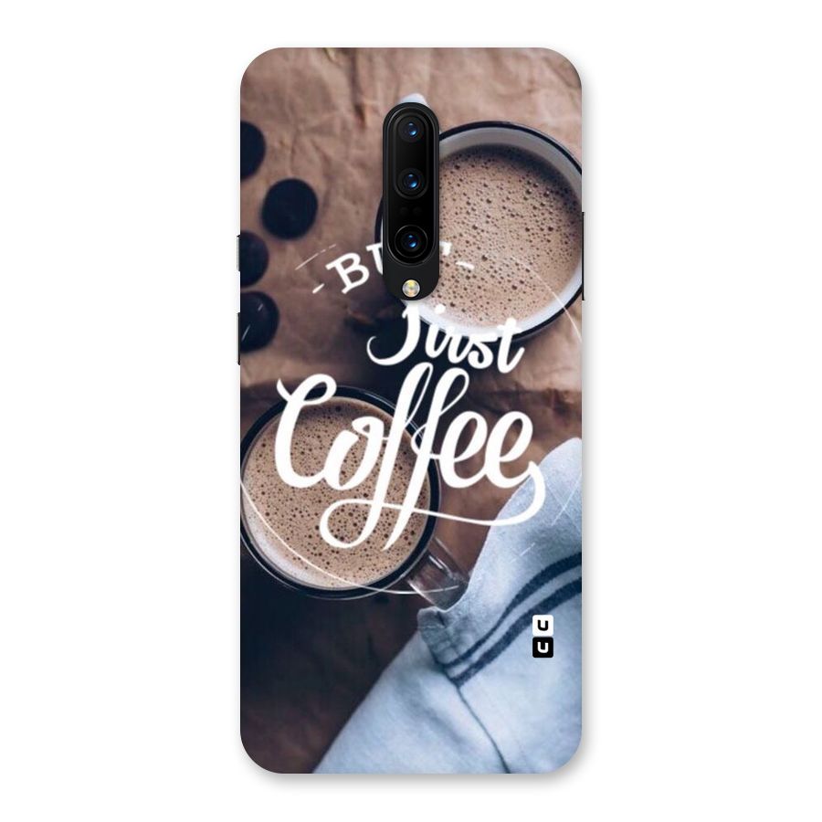 Just Coffee Back Case for OnePlus 7 Pro