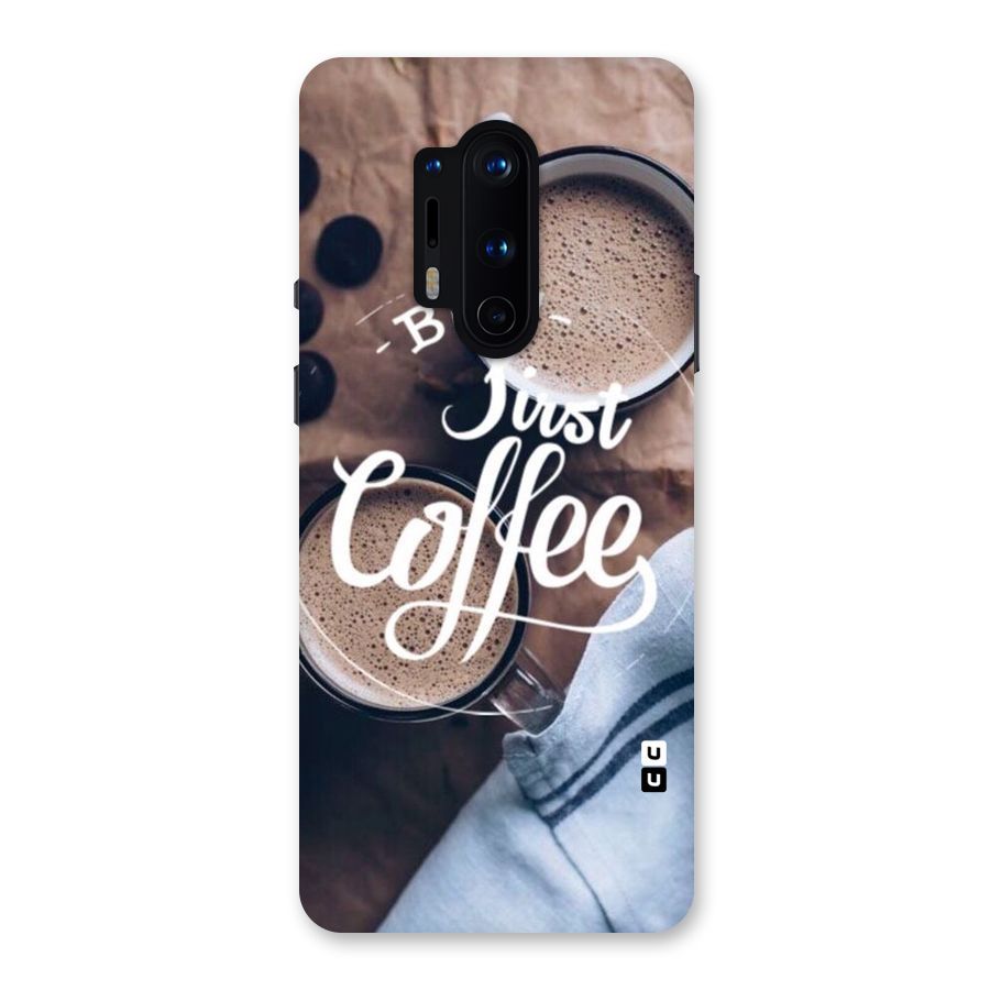 Just Coffee Back Case for OnePlus 8 Pro