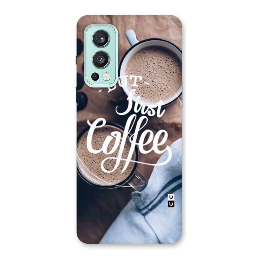 Just Coffee Back Case for OnePlus Nord 2 5G