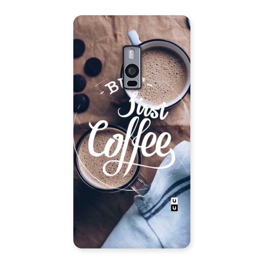 Just Coffee Back Case for OnePlus Two