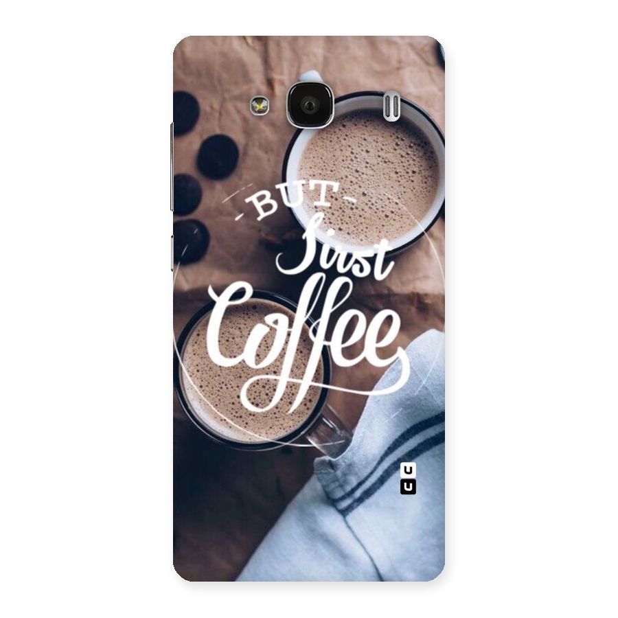 Just Coffee Back Case for Redmi 2s