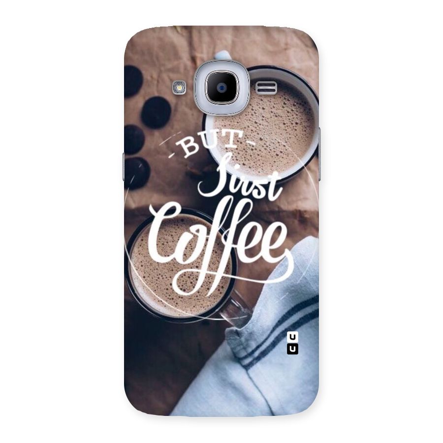 Just Coffee Back Case for Samsung Galaxy J2 2016