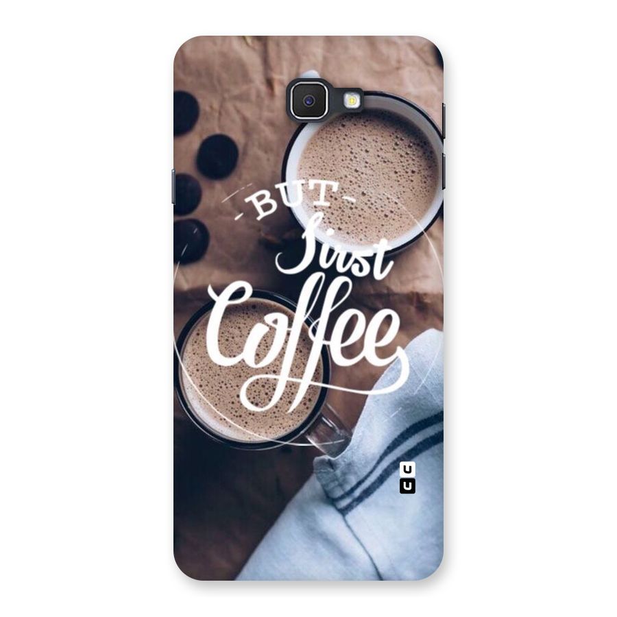 Just Coffee Back Case for Samsung Galaxy J7 Prime