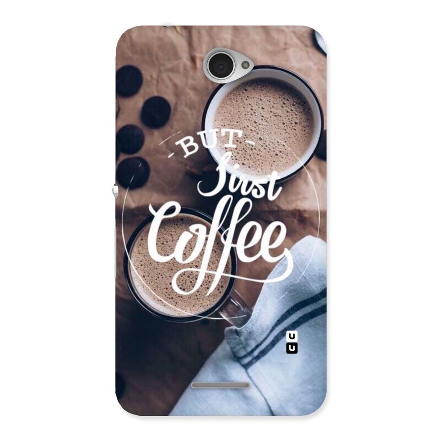 Just Coffee Back Case for Sony Xperia E4