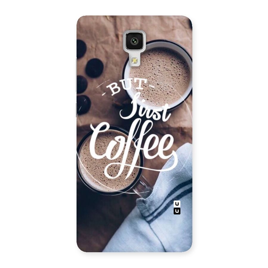 Just Coffee Back Case for Xiaomi Mi 4