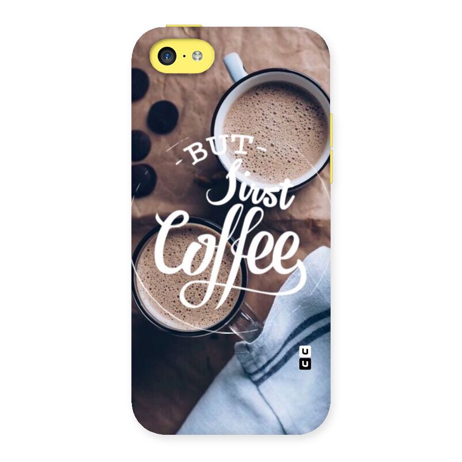 Just Coffee Back Case for iPhone 5C
