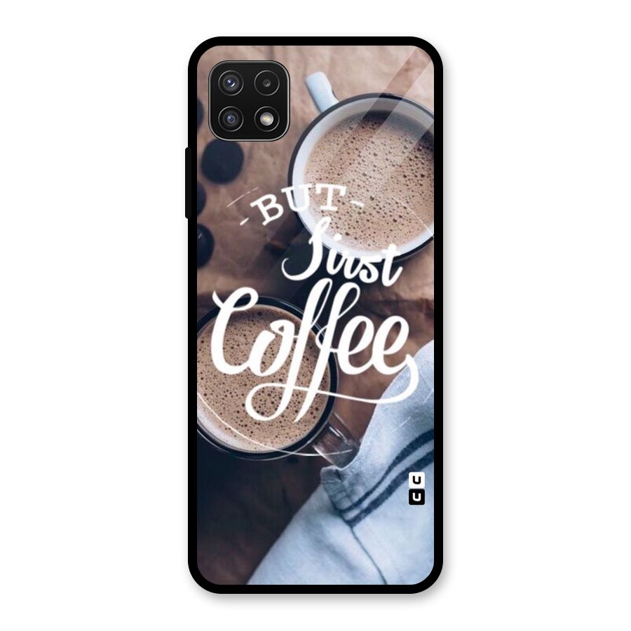 Just Coffee Glass Back Case for Galaxy A22 5G