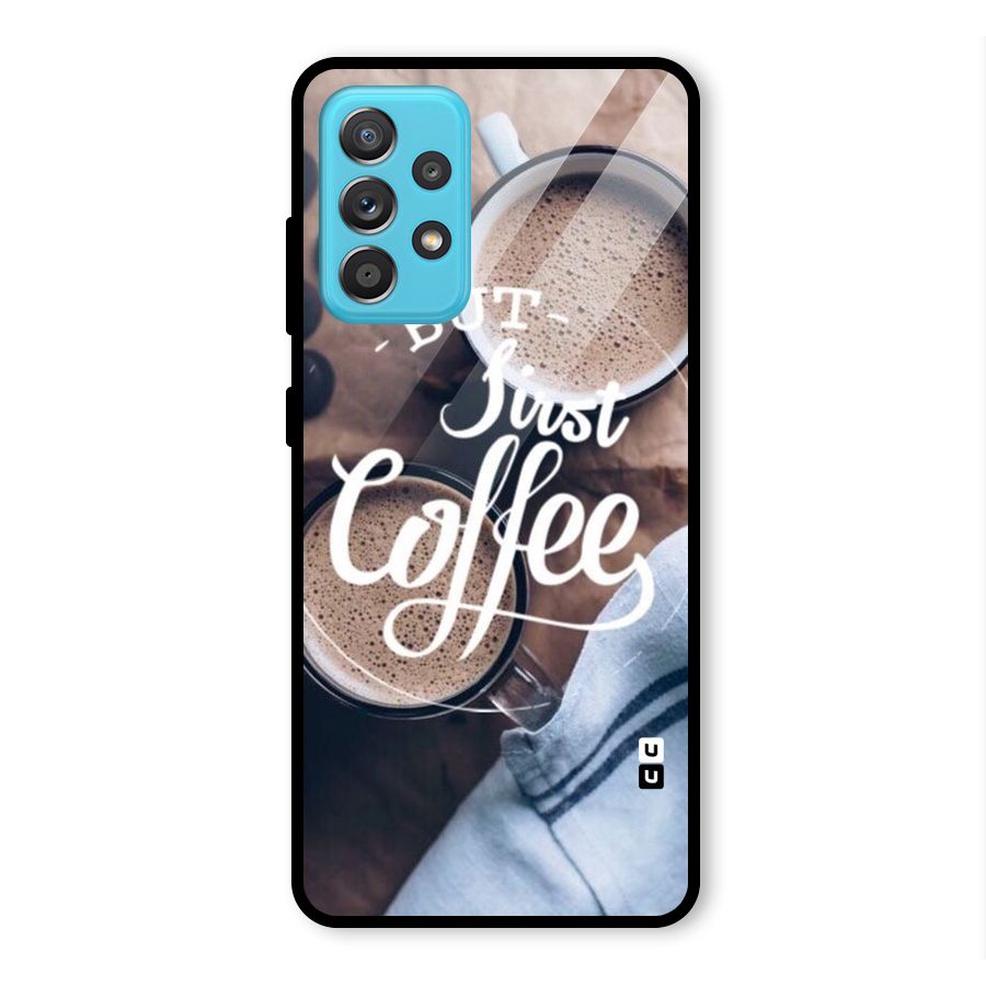 Just Coffee Glass Back Case for Galaxy A52