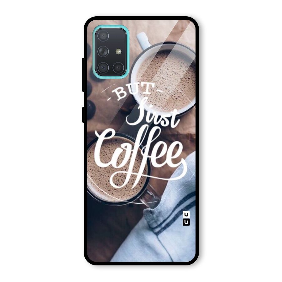 Just Coffee Glass Back Case for Galaxy A71