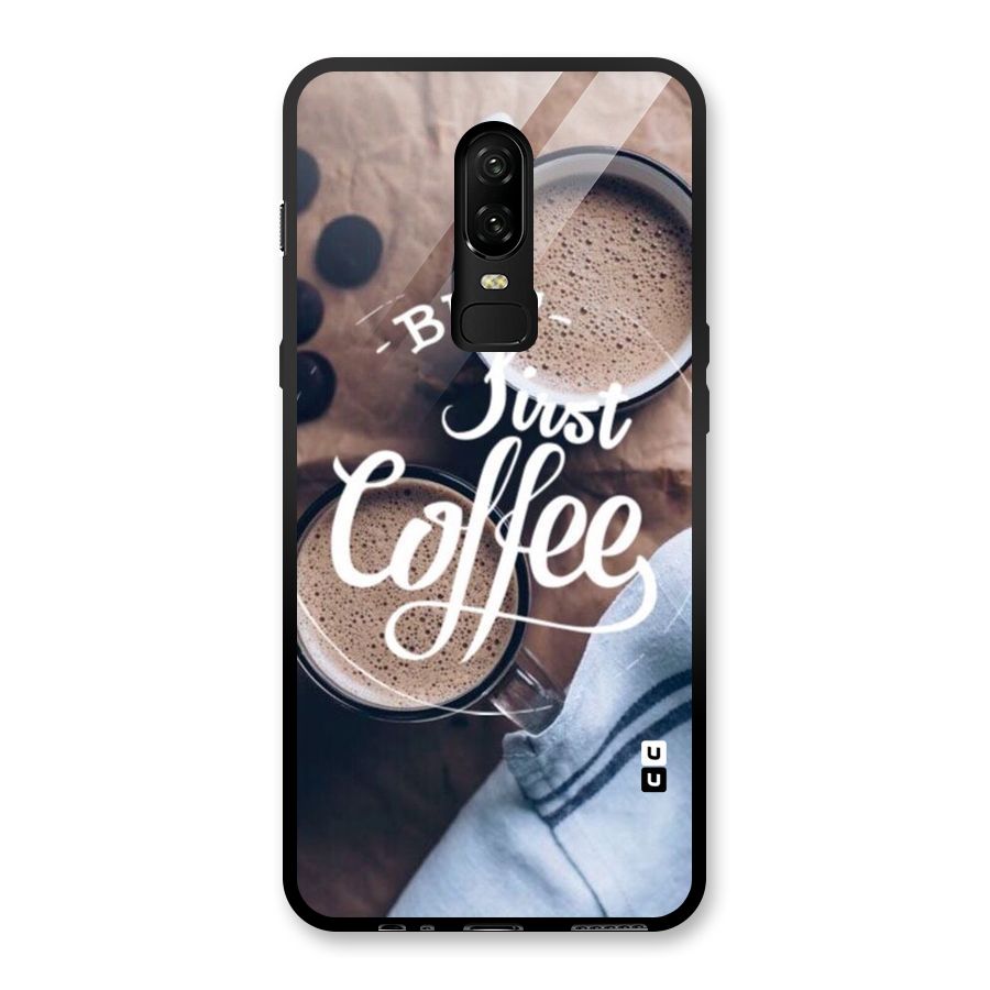 Just Coffee Glass Back Case for OnePlus 6