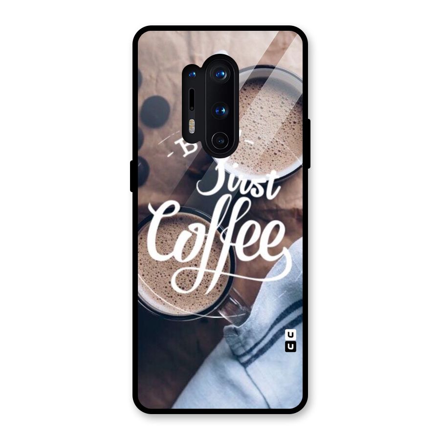 Just Coffee Glass Back Case for OnePlus 8 Pro