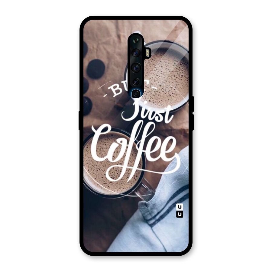 Just Coffee Glass Back Case for Oppo Reno2 F