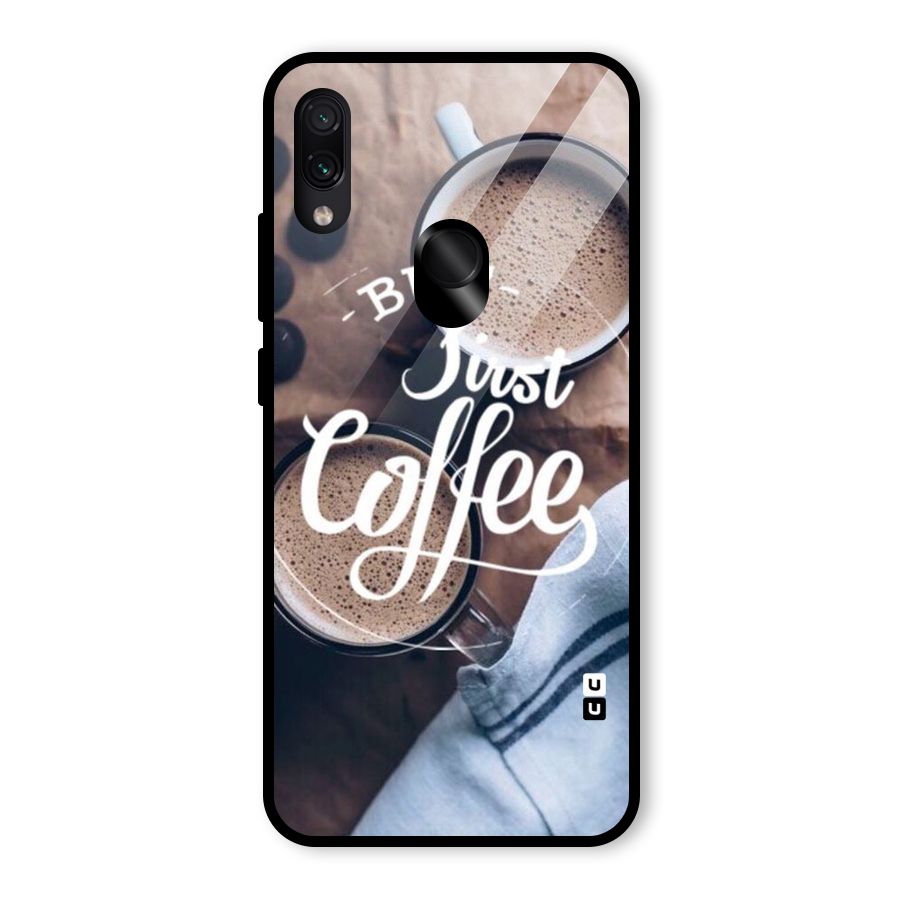 Just Coffee Glass Back Case for Redmi Note 7 Pro