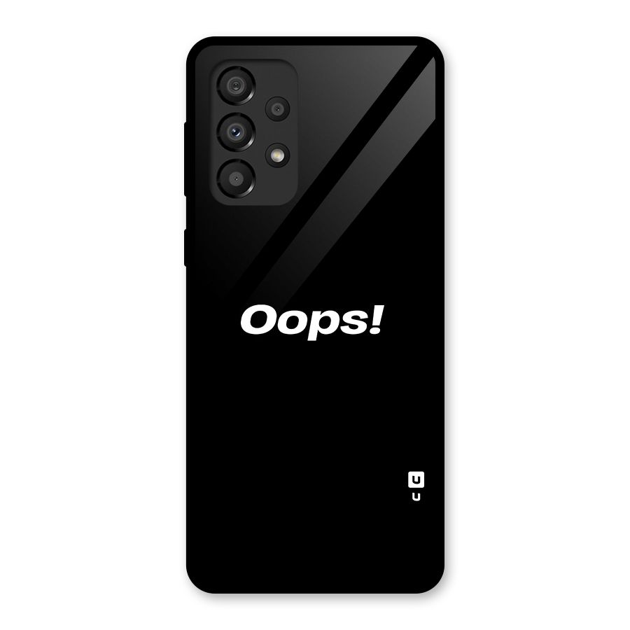 Just Oops Glass Back Case for Galaxy A33 5G