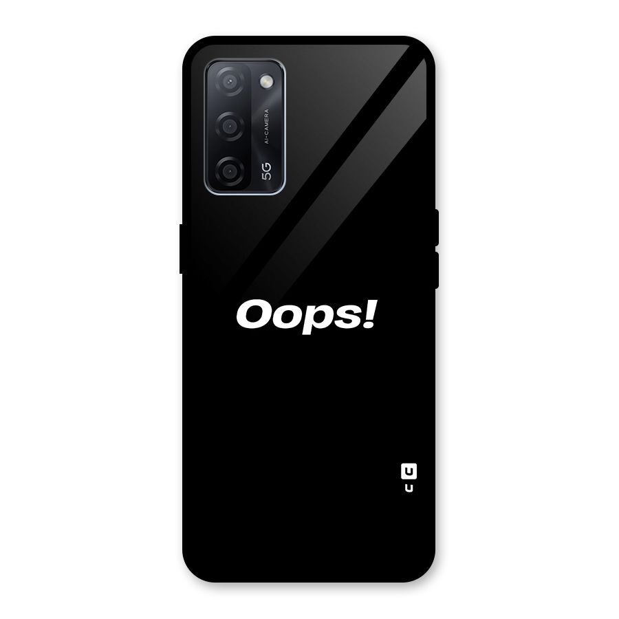Just Oops Glass Back Case for Oppo A53s 5G