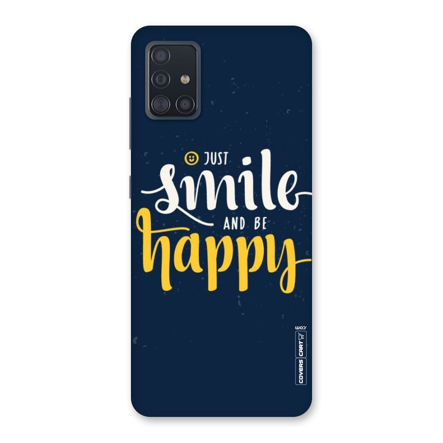 Just Smile Back Case for Galaxy A51